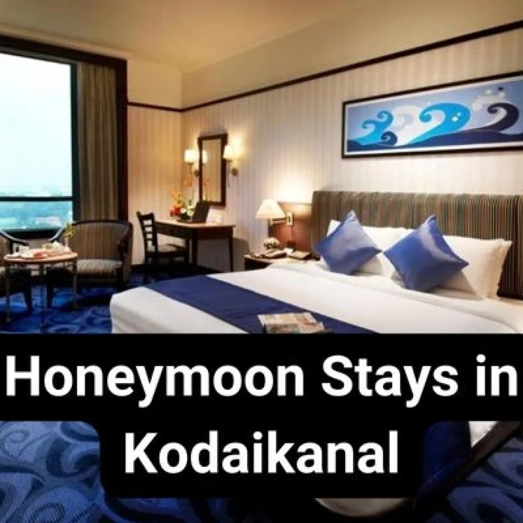 Romantic Getaways & Honeymoon Stays in Kodaikanal